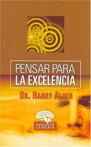 Stock image for Pensar Para La Excelencia (Spanish Edition) for sale by ThriftBooks-Atlanta