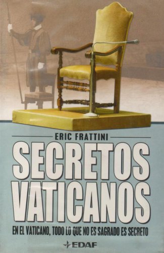 Beispielbild fr Secretos vaticanos: En el vaticano, todo lo que no es sagrado es secreto zum Verkauf von medimops