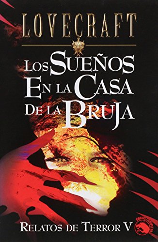 Stock image for Los suenos en la casa de la bruja / The Dreams in the Witch House: Relatos de terror V (Lovecraft) (Spanish Edition) for sale by Iridium_Books