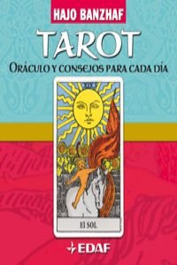 Tarot, Oraculo Y Consejos Para Cada Dia (Spanish Edition) (9788441414723) by BANZHAF HAJO