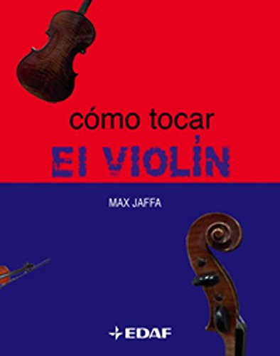 Imagen de archivo de Cmo tocar el violn Jaffa, M., Max a la venta por Iridium_Books