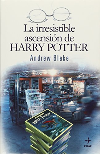 Beispielbild fr Irresistible Ascension De Harry Potter / The Irresistible Rise of Harry Potter: 22 (edaf ensayo) zum Verkauf von AwesomeBooks