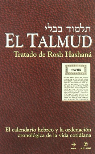 Beispielbild fr EL TALMUD TRATADO DE ROSH HASHAN zum Verkauf von Zilis Select Books