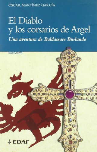 Beispielbild fr El Diablo y los Corsarios de Argel zum Verkauf von Hamelyn