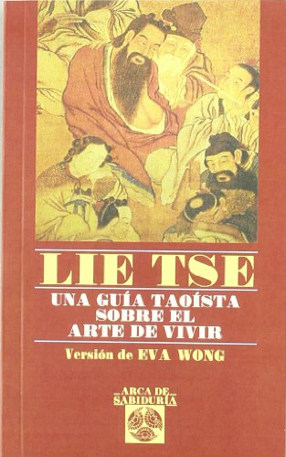 Stock image for LIE TSE UNA GUA TAOSTA SOBRE EL ARTE DE VIVIR for sale by Zilis Select Books