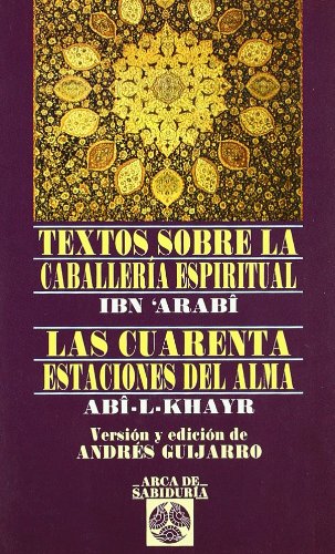 Beispielbild fr Textos sobre la caballera espiritual - La cuarenta estaciones del alma zum Verkauf von Hilando Libros