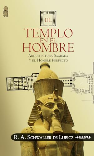 Beispielbild fr EL TEMPLO EN EL HOMBRE. Arquitectura sagrada y el hombre perfecto zum Verkauf von KALAMO LIBROS, S.L.