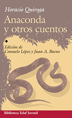 Imagen de archivo de ANACONDA Y OTROS CUENTOS a la venta por KALAMO LIBROS, S.L.