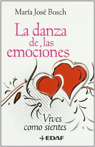 Stock image for LA DANZA DE LAS EMOCIONES. Vives como sientes for sale by Librera Races