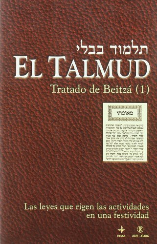 9788441421189: El Talmud : tratado de Beitz (1) : las leyes que rigen las actividades en una festividad