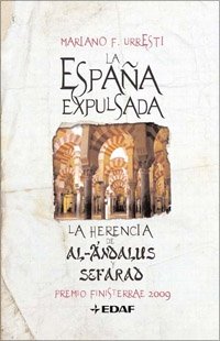 España expulsada, ( La ). La herencia de Al-Andalus y Sefarad