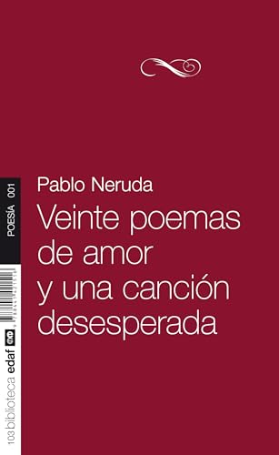 Stock image for Veinte poemas de amor y una cancion desesperada / Twenty Love Poems and a Song of Despair for sale by Revaluation Books