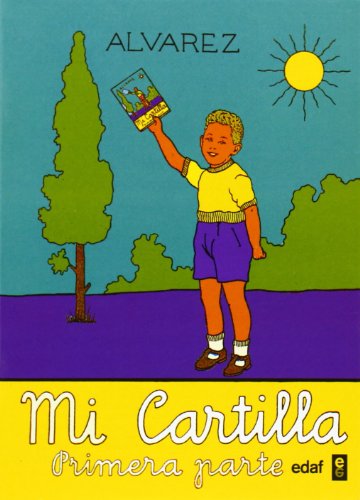 Cartillas Ãlvarez: Mi cartilla. Primera parte. (Spanish Edition) (9788441428140) by Ãlvarez PÃ©rez, JesÃºs; Ãlvarez PÃ©rez, Antonio