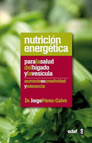 9788441432475: Nutricion energetica/ Energetic Nutrition: Para El Higado Y La Vesicula/Liver and Gallbladder