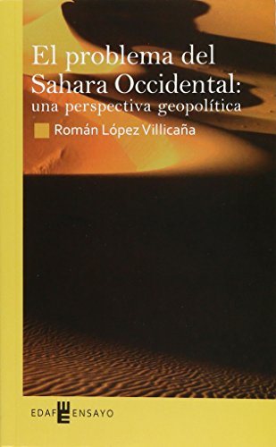 Stock image for PROBLEMA DEL SAHARA OCCIDENTAL, EL. UNA PERSPECTIVA GEOPOLITICA for sale by Iridium_Books