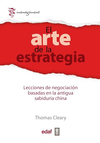 El Arte de la Estrategia: Lecciones de negociaciÃ³n basadas en la antigua sabidurÃ­a china (Spanish Edition) (9788441433281) by Cleary, Thomas