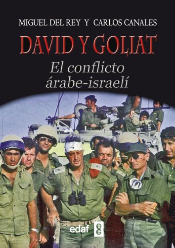 Imagen de archivo de DAVID Y GOLIAT EL CONFLICTO RABE-ISRAEL a la venta por Zilis Select Books
