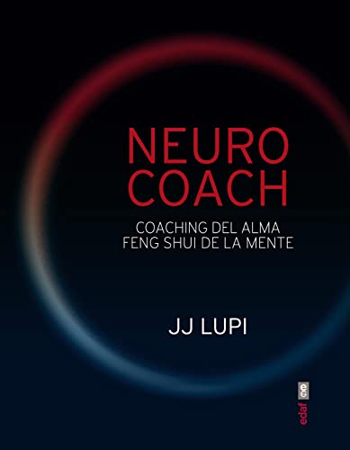 9788441434318: Neuro Coach: Coaching del alma. Feng Shui de la mente