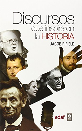 Stock image for Discursos que inspiraron la historia / The Speeches that Inspired History for sale by medimops