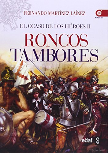 Imagen de archivo de OCASO DE LOS HEROES II RONCOS TAMBORES a la venta por KALAMO LIBROS, S.L.