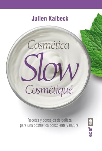 Imagen de archivo de CosmÃ tica Slow: Consejos y recetas de belleza (Spanish Edition) a la venta por Discover Books