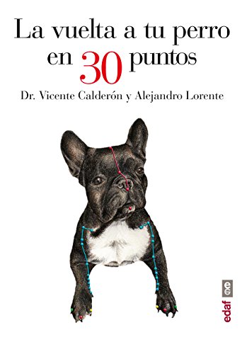 Imagen de archivo de La vuelta a tu perro en 30 puntos (Spanish Edition) a la venta por Books Unplugged