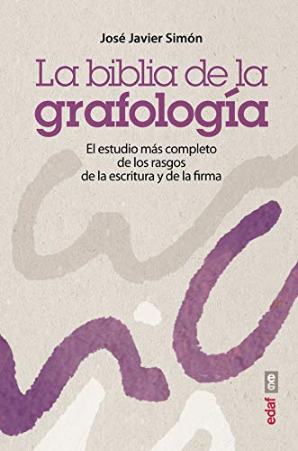 Imagen de archivo de La biblia de la grafologa: El estudio ms completo de los rasgos de la escritura y de la firma (Spanish Edition) a la venta por Irish Booksellers