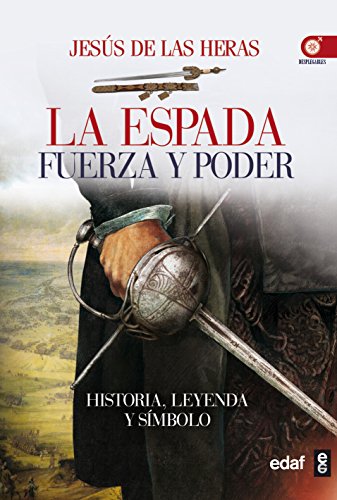 La espada. Fuerza y poder