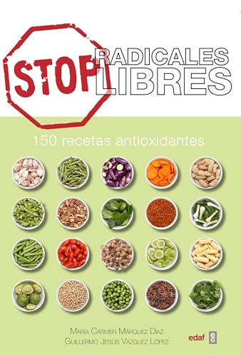 Beispielbild fr Stop Radicales Libres. 150 Recetas antioxidantes zum Verkauf von Librera Antonio Azorn