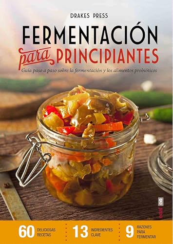 Stock image for Fermentacion para principiantes / Fermentation for Beginners: Guia Paso a Paso Sobre La Fermentacion Y Los Alimentos Probioticos for sale by Revaluation Books