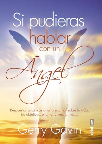 Imagen de archivo de Si Pudieras Hablar con un Angel : RESPUESTAS NGELICAS A TUS PREGUNTAS SOBRE LA VIDA, TUS OBJETIVOS, EL AMOR Y MUCHO MS a la venta por Better World Books