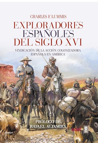 Imagen de archivo de EXPLORADORES ESPAOLES DEL SIGLO XVI a la venta por KALAMO LIBROS, S.L.