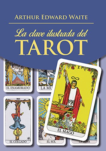 9788441438330: La clave ilustrada del tarot / The Pictorial Key to the Tarot