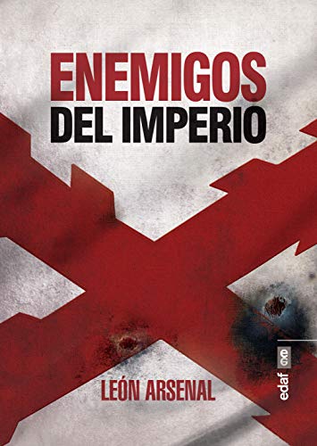 Stock image for ENEMIGOS DEL IMPERIO for sale by KALAMO LIBROS, S.L.