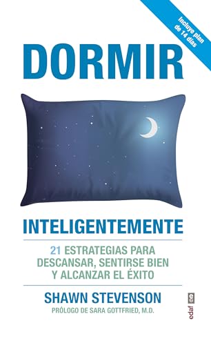 9788441439290: Dormir inteligentemente: 21 estrategias para descansar, sentirse bien y alcanzar el xito (Spanish Edition)