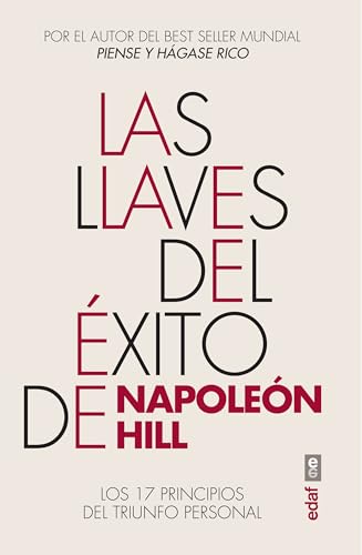 Stock image for Las llaves del xito de Napolen Hill. Los 17 principios del triunfo personal for sale by Librera Antonio Azorn