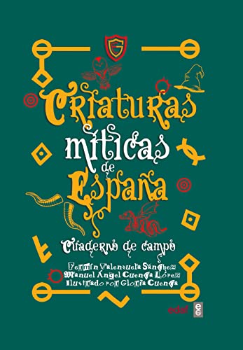 9788441441286: Criaturas mticas de Espaa. Cuaderno de campo (Crnicas de la Historia)