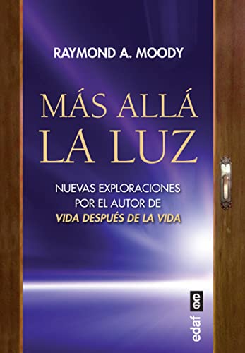 Stock image for Ms all la luz: Nuevas exploraciones por el autor de Vida despus de la vida (Spanish Edition) for sale by GF Books, Inc.