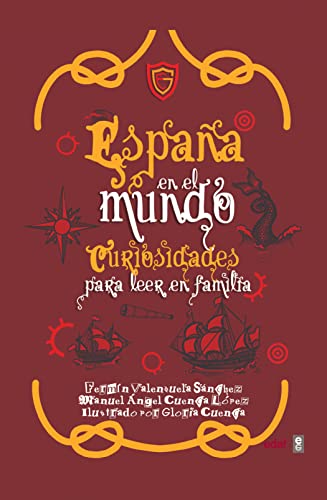 Stock image for Espaa en el mundo. Curiosidades para leer en familia for sale by Librera Antonio Azorn