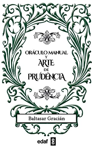 Beispielbild fr El arte de la prudencia/ The Art of Worldly Wisdom -Language: Spanish zum Verkauf von GreatBookPrices