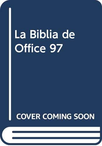 Beispielbild fr Office 97 la Biblia zum Verkauf von Hamelyn