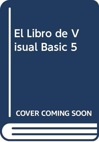 El Libro de Visual Basic 5 (Spanish Edition) (9788441502949) by Unknown Author