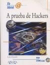 Imagen de archivo de A Prueba De Hackers - Con Un Cd-rom (spanish Edition) a la venta por RecicLibros