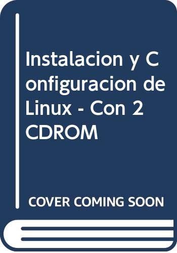 9788441508163: Instalacion y Configuracion de Linux - Con 2 CDROM (Spanish Edition)