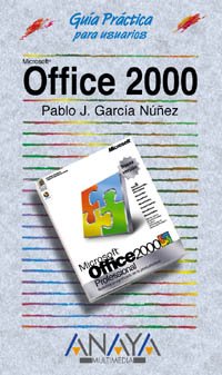 Office 2000 (Guías Prácticas) (Spanish Edition) - García Núñez, Pablo