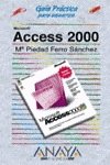 Beispielbild fr Access 2000 ("guia practica") (Guias Practicas) zum Verkauf von medimops