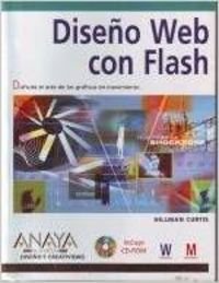 Diseno Web Con Flash/web Design I Flash (Diseno Y Creatividad) (Spanish Edition) (9788441510418) by Curtis, Hillman
