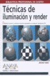 Beispielbild fr Tcnicas de iluminacin y render zum Verkauf von LibroUsado | TikBooks