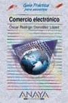 Stock image for Comercio Electronico - Guia Practica para Usuarios for sale by Hamelyn