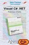 Visual C# .net (Guias Practicas) (Spanish Edition) (9788441514140) by Charte, Francisco